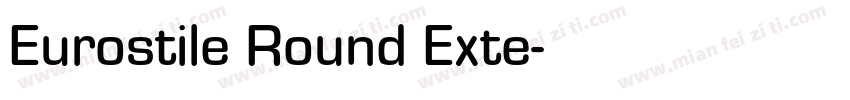 Eurostile Round Exte字体转换